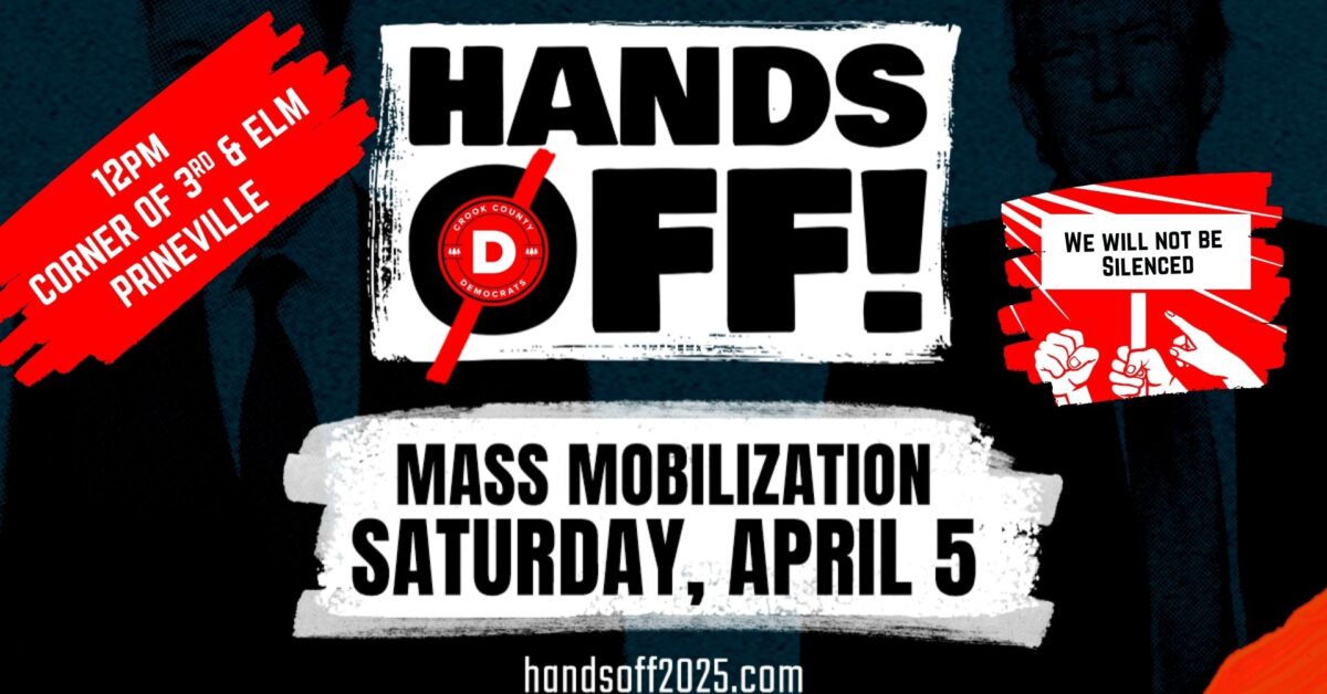 Crook County Hands Off Protest April 5 2025
